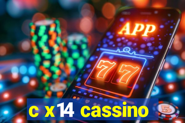 c x14 cassino